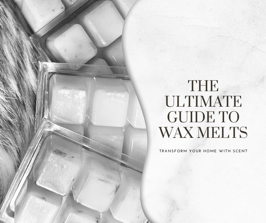 The Ultimate Guide To Wax Melts: Transform Your Home With Scent